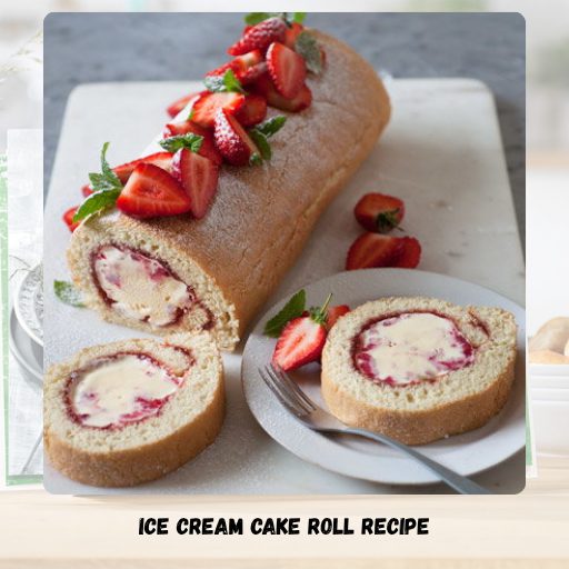 Ice Cream Cake Roll Recipe