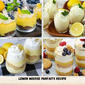 Lemon Mousse Parfaits Recipe