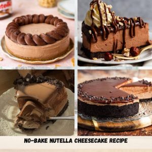 No-Bake Nutella Cheesecake Recipe