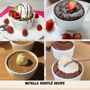 Nutella Soufflé Recipe