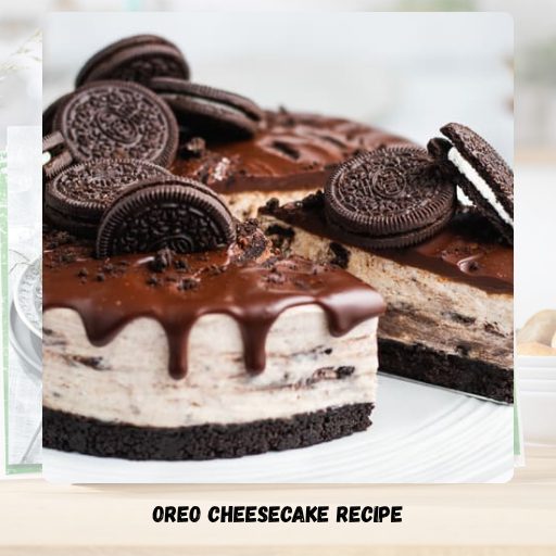 Oreo Cheesecake Recipe