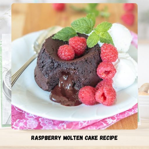 Raspberry Molten Cake Recipe