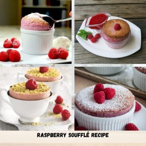 Raspberry Soufflé Recipe