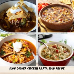 Slow Cooker Chicken Fajita Soup Recipe