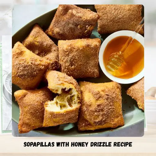 Sopapillas With Honey Drizzle Recipe