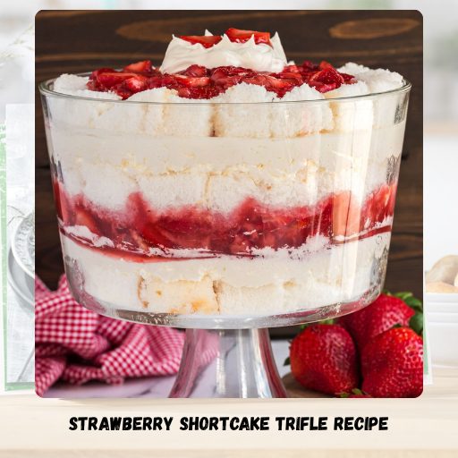 Strawberry Shortcake Trifle Recipe