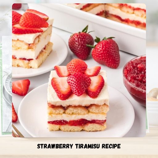Strawberry Tiramisu Recipe